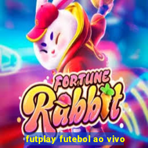 futplay futebol ao vivo